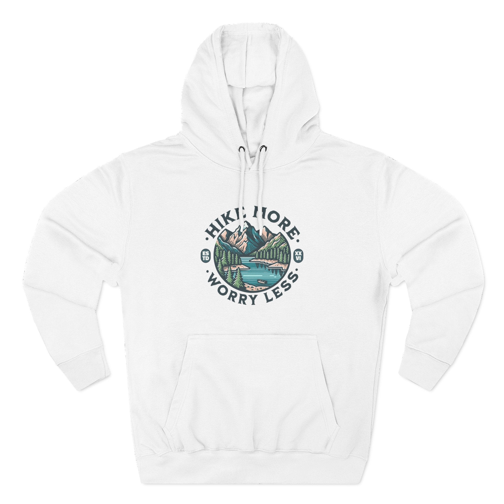 Hike More, Worry Less Fleece Hoodie