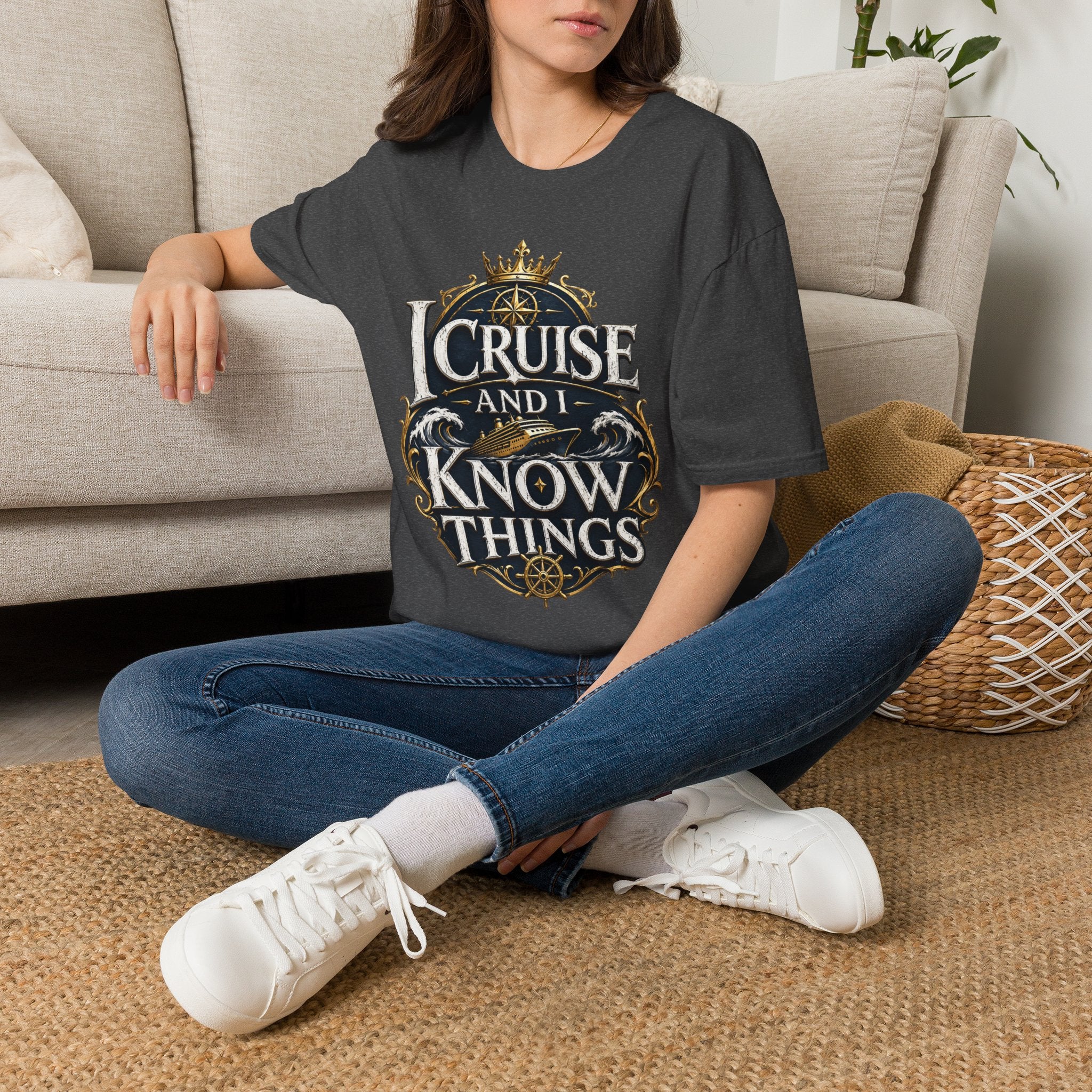 I Cruise and I Know Things T-Shirt