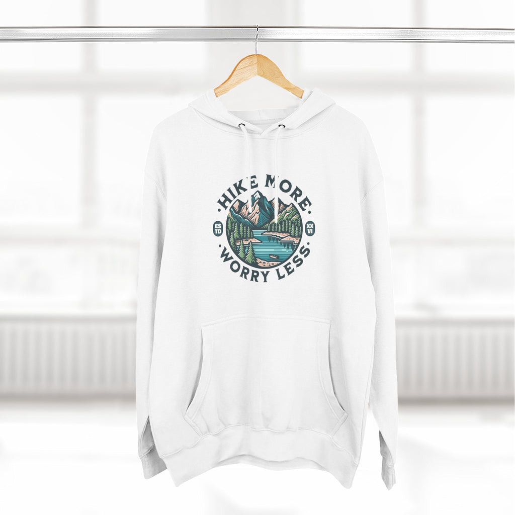 Hike More, Worry Less Fleece Hoodie