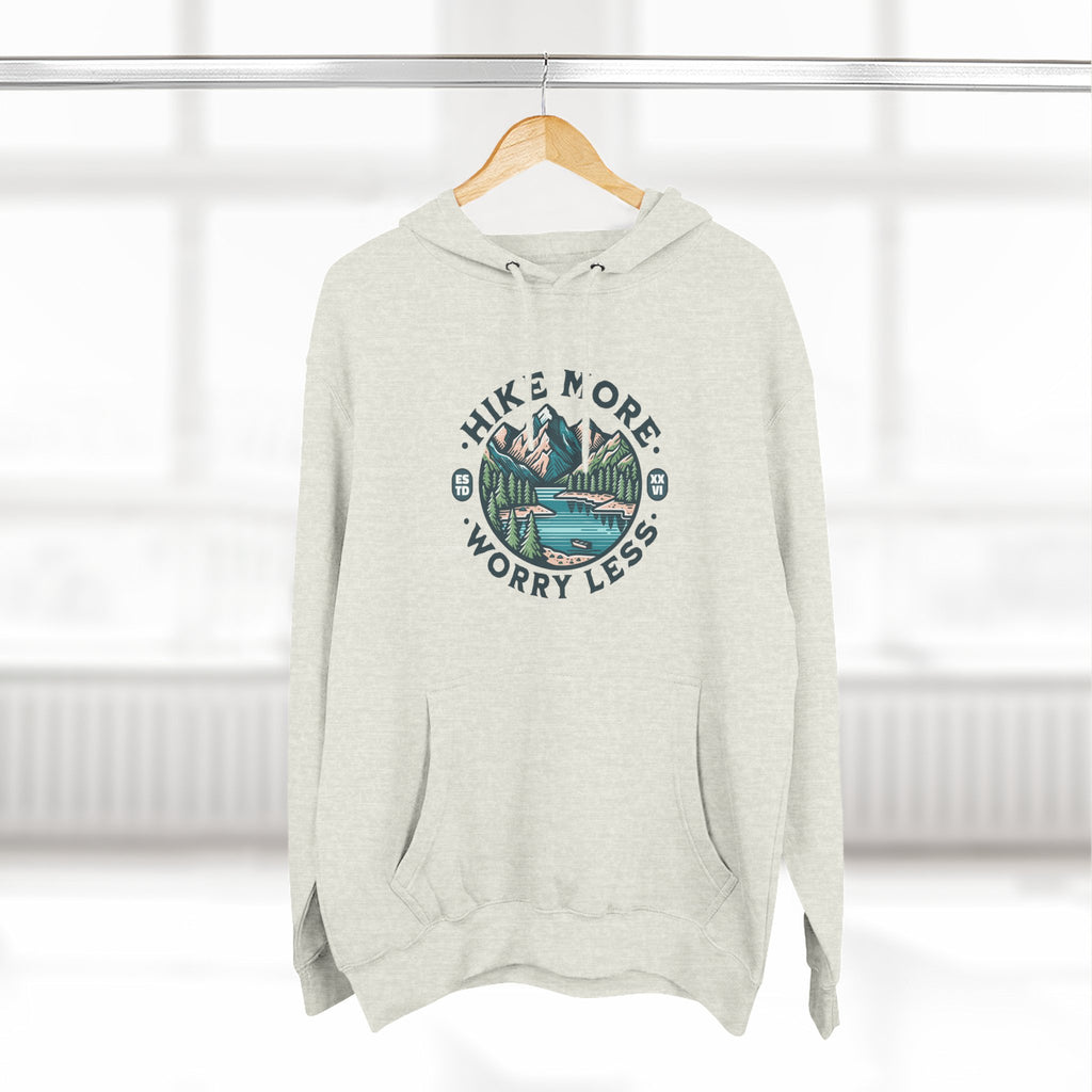 Hike More, Worry Less Fleece Hoodie