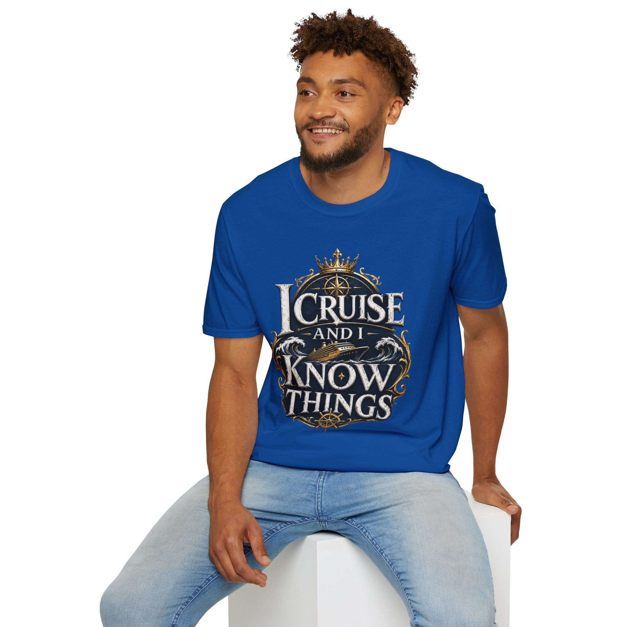 I Cruise and I Know Things T-Shirt