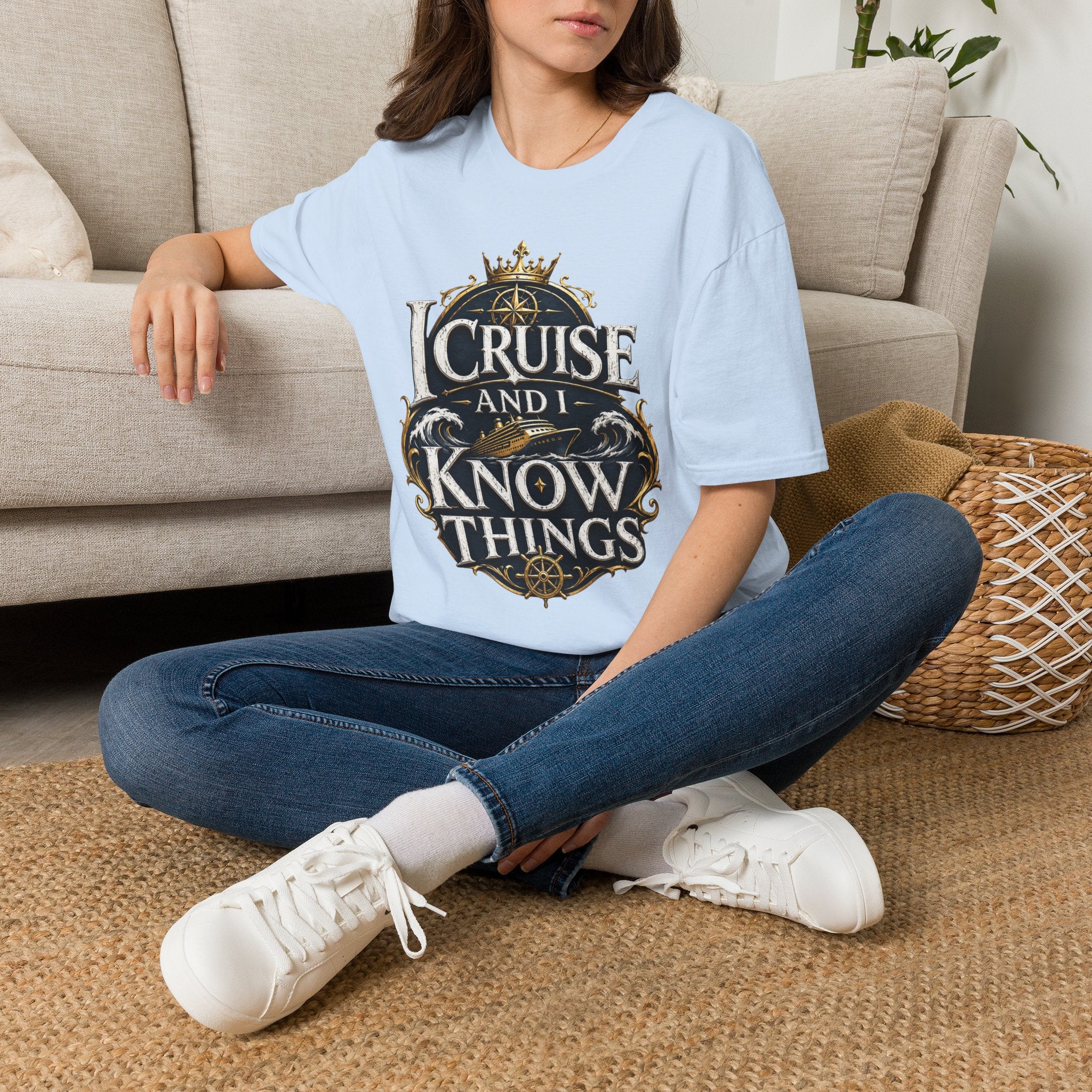 I Cruise and I Know Things T-Shirt