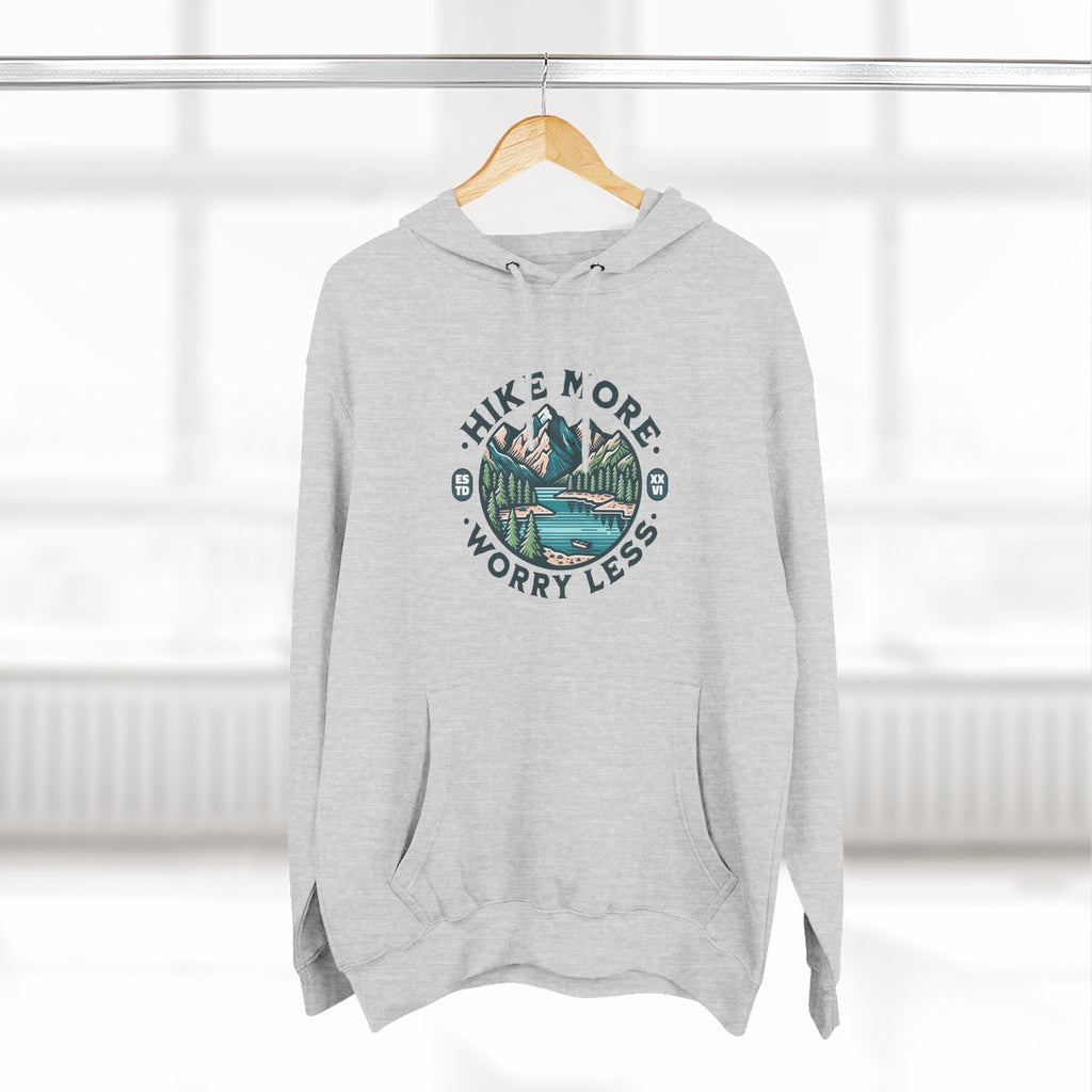 Hike More, Worry Less Fleece Hoodie