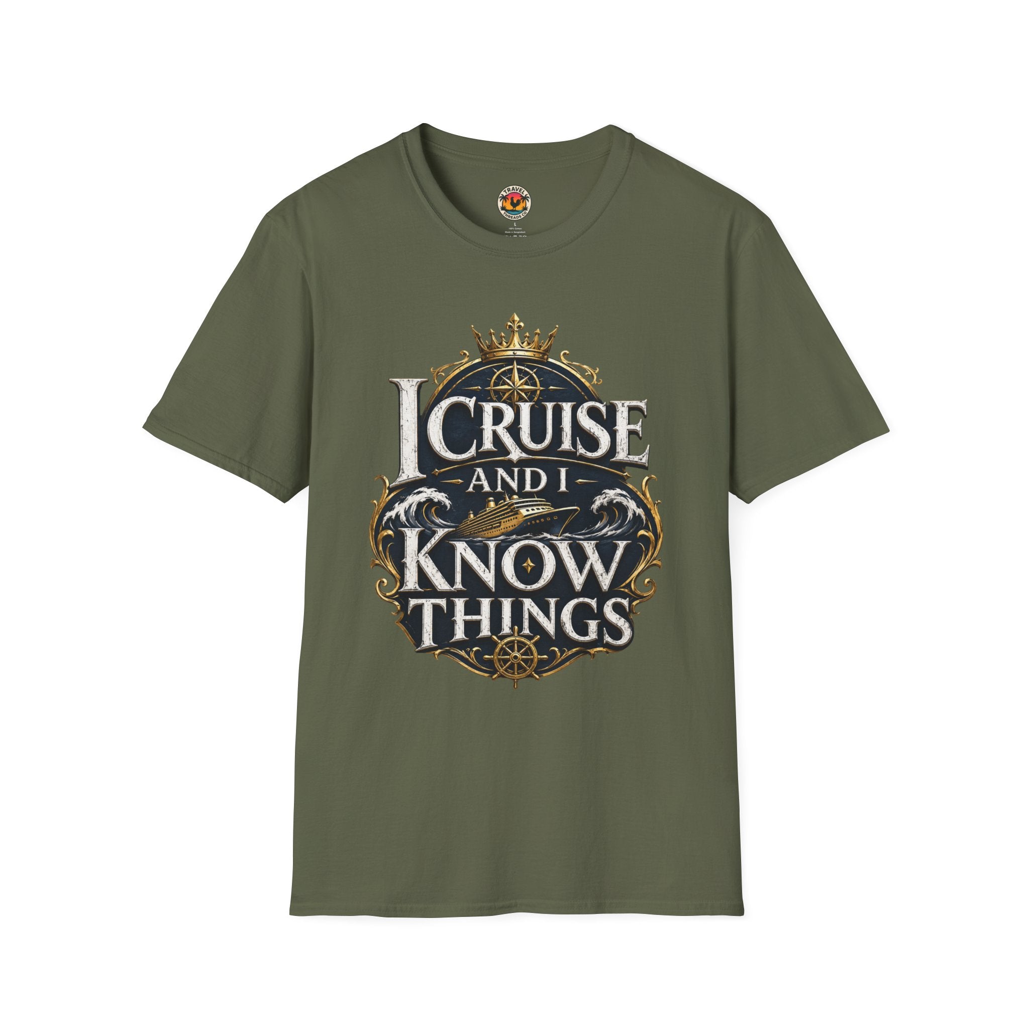 I Cruise and I Know Things T-Shirt