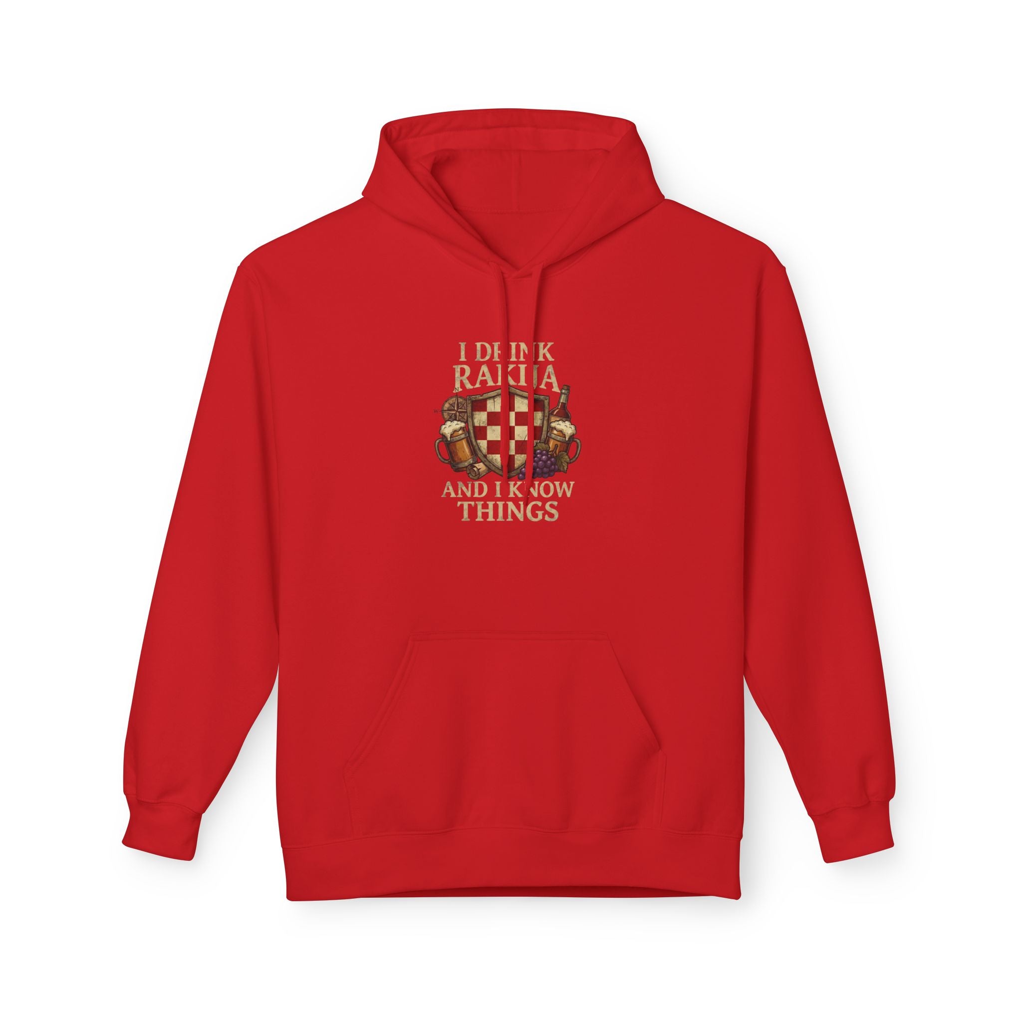 I Drink Rakija And I Know Things Hoodie